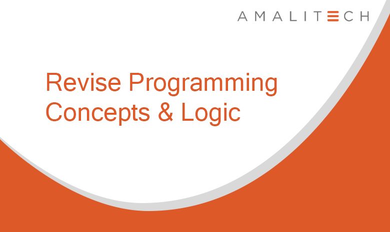 Slide With Title: Revise Programming Concepts And Logic